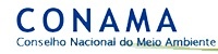 CONAMA, o Conselho Nacional do Meio Ambiente